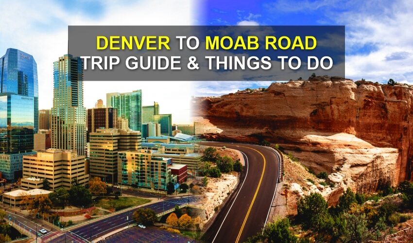 Denver to moab road
