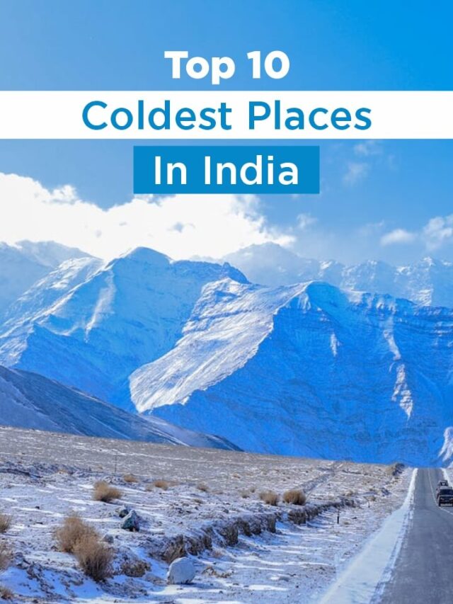 Top 10 Coldest Places In India