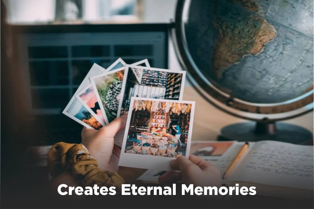 Creates Eternal Memories