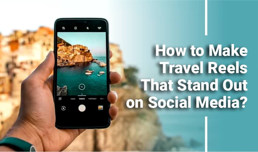 travel-reels-on-social-media