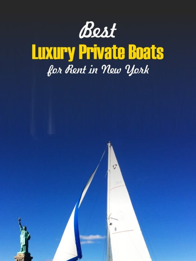 Best Luxury Private Boats for Rent in New York
