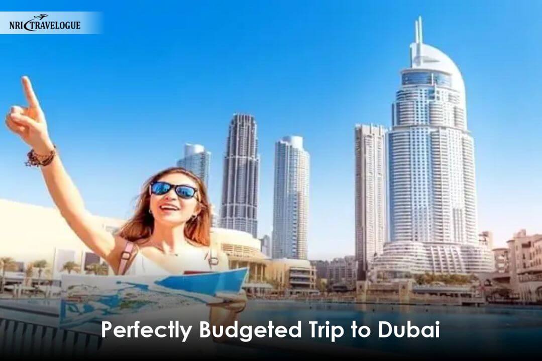 Perfectly Budgeted Trip to Dubai