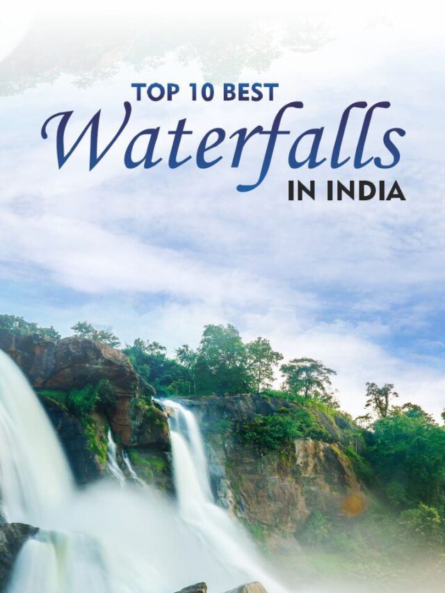 Top 10 Best Waterfalls in India