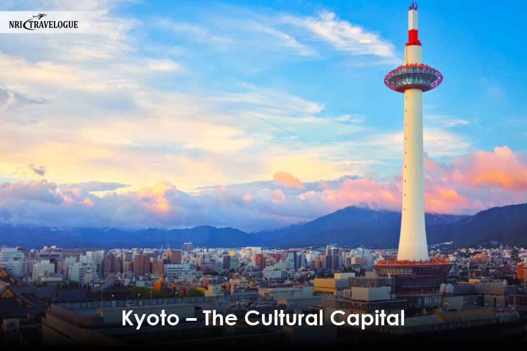 Kyoto – The Cultural Capital