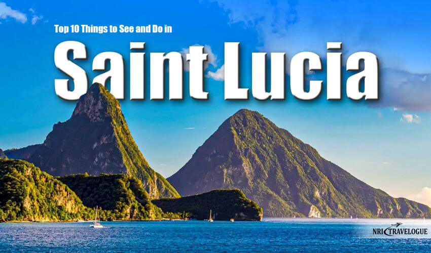 Top 10 Things to See and Do in St. Lucia