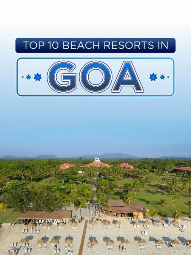 Top 10 Beach Resorts in Goa