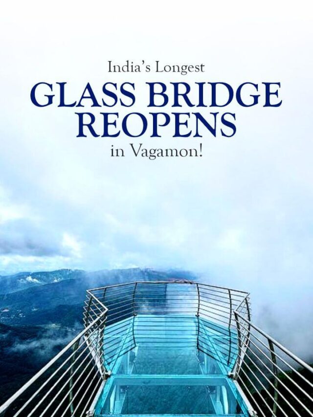 India’s Longest Glass Bridge Reopens in Vagamon!