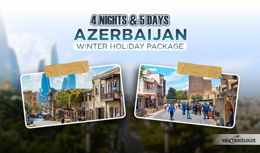 Azerbaijan Winter Holiday Package