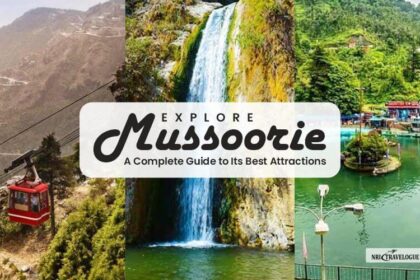 Explore Mussoorie: A Complete Guide to Its Best Attractions