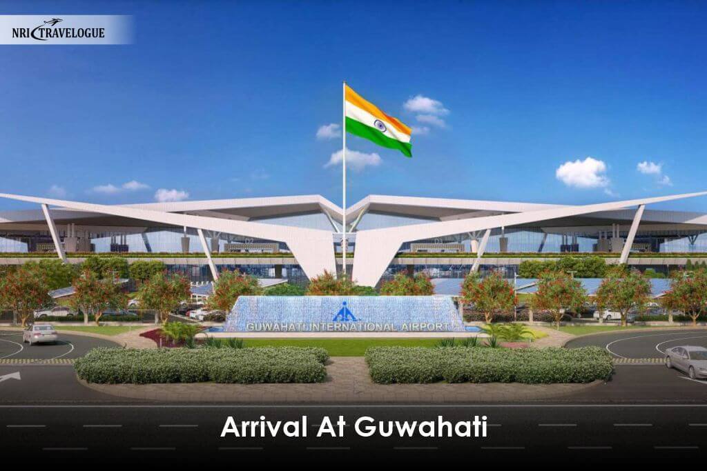 arrival at guwahati