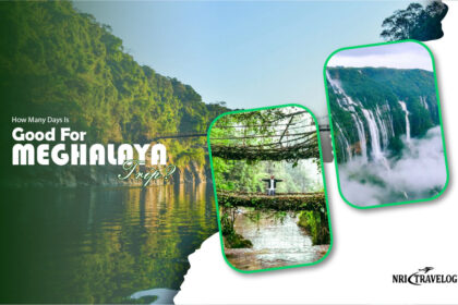 how many days to explore meghalaya