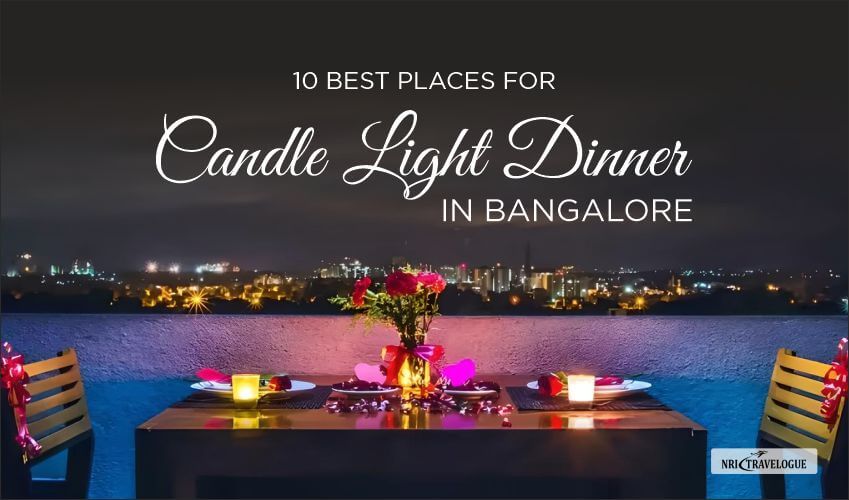 10 Best Places For Candle Light Dinner in Bangalore