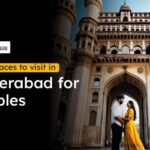 Best places to visit in Hyderabad for couples