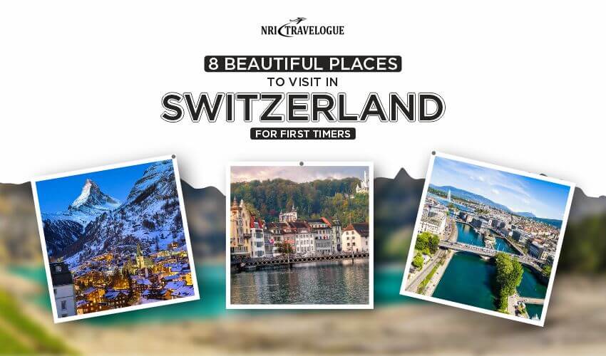 Places to Visit in Switzerland