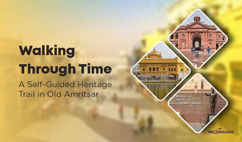 Self-Guided Heritage Trail in Old Amritsar